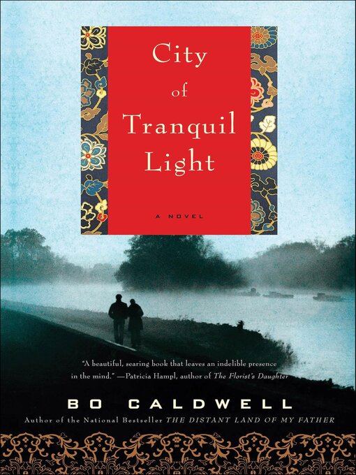 Title details for City of Tranquil Light by Bo Caldwell - Available